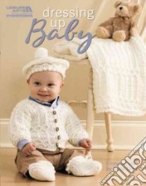 Dressing Up Baby libro in lingua di Sims Darla