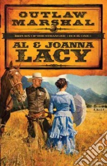 Outlaw Marshal libro in lingua di Lacy Al, Lacy Joanna