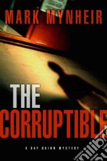 The Corruptible libro in lingua di Mynheir Mark