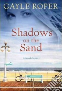Shadows on the Sand libro in lingua di Roper Gayle