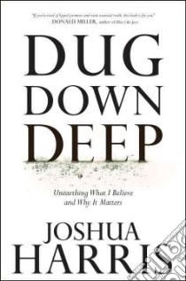 Dug Down Deep libro in lingua di Harris Joshua