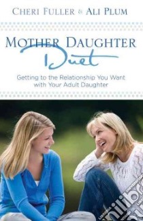 Mother-Daughter Duet libro in lingua di Fuller Cheri, Plum Ali