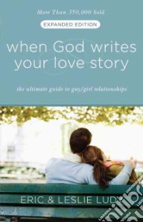 When God Writes Your Love Story libro in lingua di Ludy Eric, Ludy Leslie