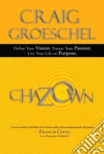 Chazown libro in lingua di Groeschel Craig