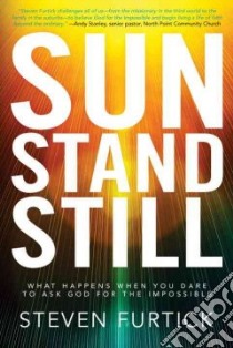 Sun Stand Still libro in lingua di Furtick Steven