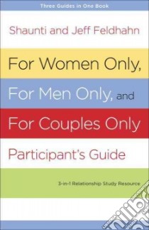 For Women Only, For Men Only and For Couples Only Participant's Guide libro in lingua di Feldhahn Shaunti, Feldhahn Jeff