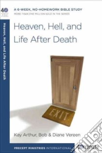 Heaven, Hell, and Life After Death libro in lingua di Arthur Kay, Vereen Bob, Vereen Diane