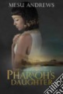 The Pharaoh's Daughter libro in lingua di Andrews Mesu