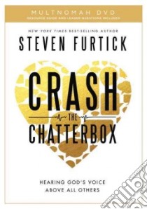Crash the Chatterbox libro in lingua di Furtick Steven