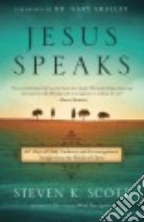Jesus Speaks libro in lingua di Scott Steven K., Smalley Gary Dr. (FRW)