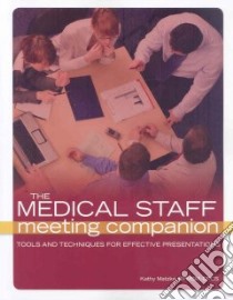 The Medical Staff Meeting Companion libro in lingua di Matzka Kathy