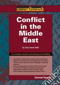 Conflict in the Middle East libro in lingua di Naff Clay Farris