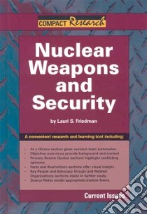 Nuclear Weapons and Security libro in lingua di Friedman Lauri S.