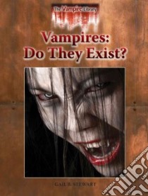 Vampires: Do They Exist? libro in lingua di Stewart Gail