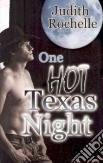 One Hot Texas Night libro in lingua di Rochelle Judith