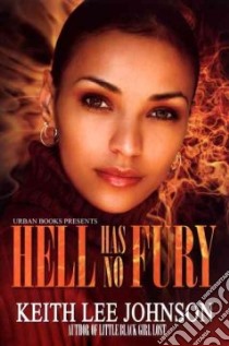 Hell Has No Fury libro in lingua di Johnson Keith Lee