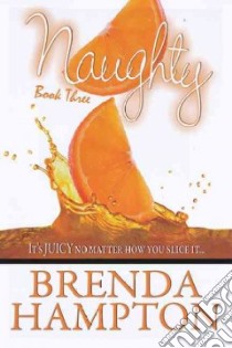 Naughty 3 libro in lingua di Hampton Brenda