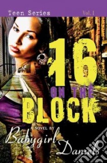 16 1/2 on the Block libro in lingua di Daniels Babygirl