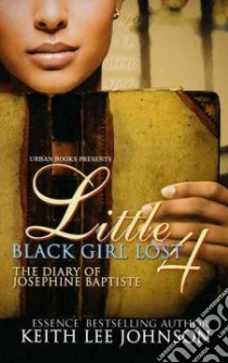 Little Black Girl Lost 4 libro in lingua di Johnson Keith Lee