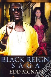 Black Reign Saga libro in lingua di McNair Edd