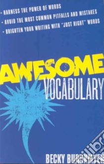 Awesome Vocabulary libro in lingua di Burckmyer Becky, Stossel Sage (ILT)