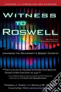 Witness to Roswell libro in lingua di Carey Thomas J., Schmitt Donald R., Mitchell Edgar (FRW), Noory George (AFT)