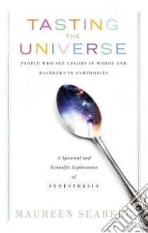 Tasting the Universe libro in lingua di Seaberg Maureen, Bushell William (FRW)