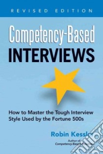 Competency-Based Interviews libro in lingua di Kessler Robin