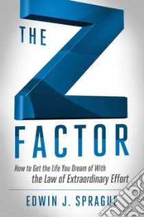 The Z Factor libro in lingua di Sprague Edwin J.