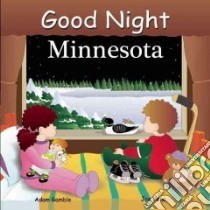 Good Night Minnesota libro in lingua di Gamble Adam, Veno Joe (ILT)