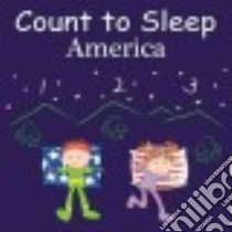 Count to Sleep America libro in lingua di Gamble Adam, Jasper Mark, Veno Joe (ILT)