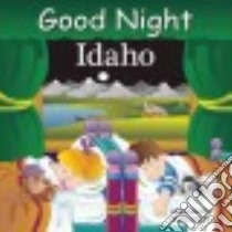 Good Night Idaho libro in lingua di Gamble Adam, Jasper Mark, Veno Joe (ILT)