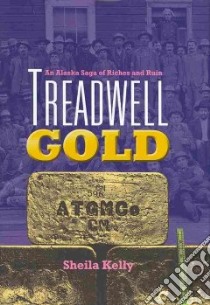 Treadwell Gold libro in lingua di Kelly Sheila