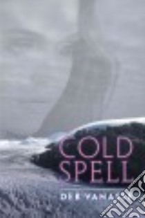 Cold Spell libro in lingua di Vanasse Deb