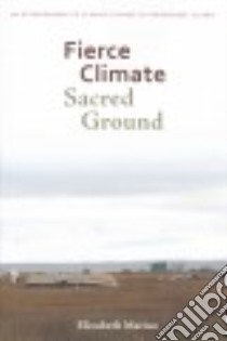 Fierce Climate, Sacred Ground libro in lingua di Marino Elizabeth