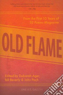 Old Flame libro in lingua di Ager Deborah (EDT), Beverly Bill (EDT), Poch John (EDT)