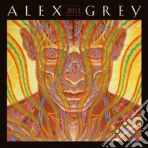 Alex Grey Calendar 2013 libro in lingua di Grey Alex (ART)