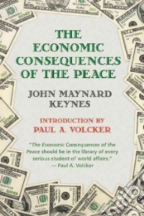 Economic Consequences of Peace libro in lingua di John Maynard Keynes