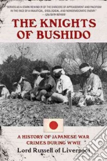 The Knights of Bushido libro in lingua di Russell Lord