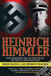Heinrich Himmler libro in lingua di Manvell Roger, Fraenkel Heinrich