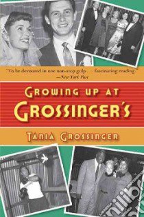 Growing Up at Grossinger's libro in lingua di Grossinger Tania