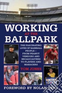 Working at the Ballpark libro in lingua di Jones Tom