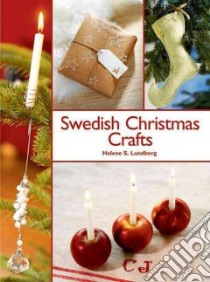 Swedish Christmas Crafts libro in lingua di Lundberg Helene S., Hipple Annika S. (TRN)