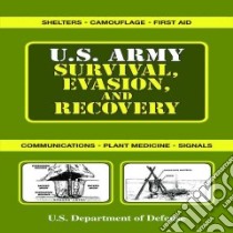 U.S. Army Survival, Evasion, and Recovery libro in lingua di U. S. Department of Defense (EDT)