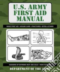 U.S. Army First Aid Manual libro in lingua di Department of the Army (COR)