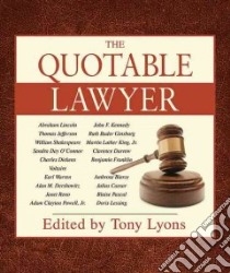 The Quotable Lawyer libro in lingua di Lyons Tony (EDT)