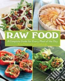 Raw Food libro in lingua di Palmcrantz Erica, Lija Irmela, Hult Anna (PHT), Rawls Alicia (TRN)