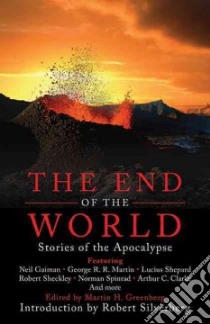 The End of the World libro in lingua di Greenberg Martin Harry (EDT), Silverberg Robert (INT)