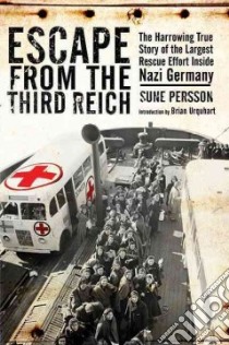 Escape from the Third Reich libro in lingua di Persson Sune, Long Graham (TRN), Urquhart Brian (INT)