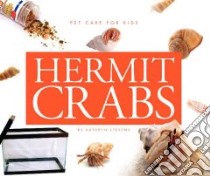 Hermit Crabs libro in lingua di Stevens Kathryn